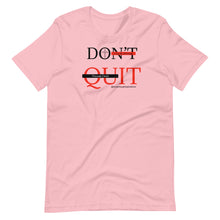 Load image into Gallery viewer, Don&#39;t Quit; DO IT! Short-Sleeve Unisex T-Shirt