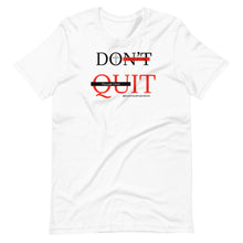 Load image into Gallery viewer, Don&#39;t Quit; DO IT! Short-Sleeve Unisex T-Shirt